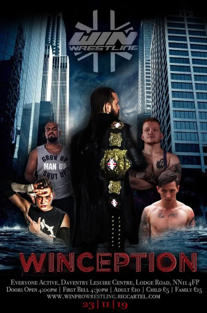 WInception is written on the bottom of the poster in read CJ carter stands facing away from the camera but with the WIN Championship over his shoulder he is surrounded by various wrestlers in the water below him as he stands between two buildings.